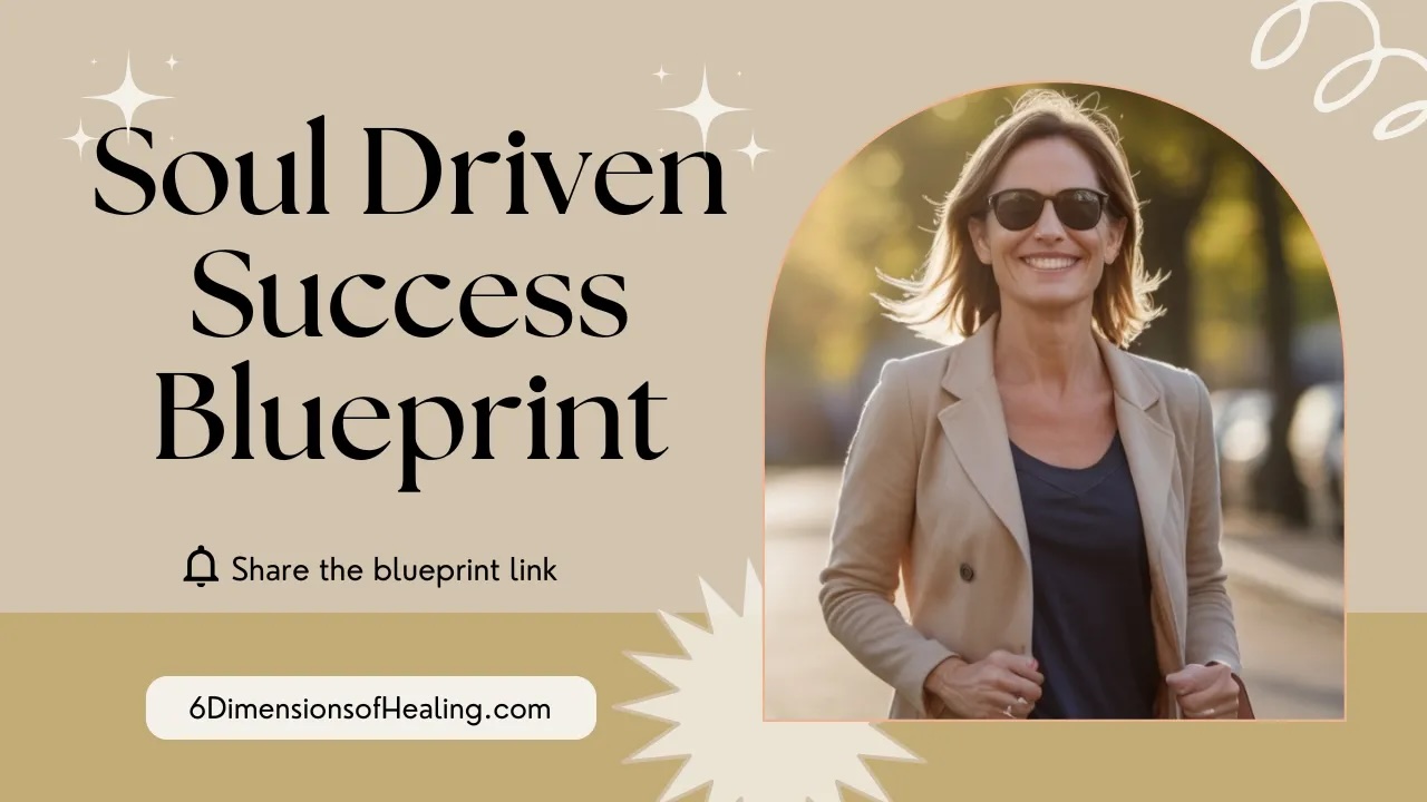 Soul Driven Success Blueprint